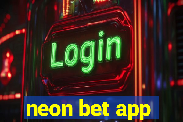neon bet app